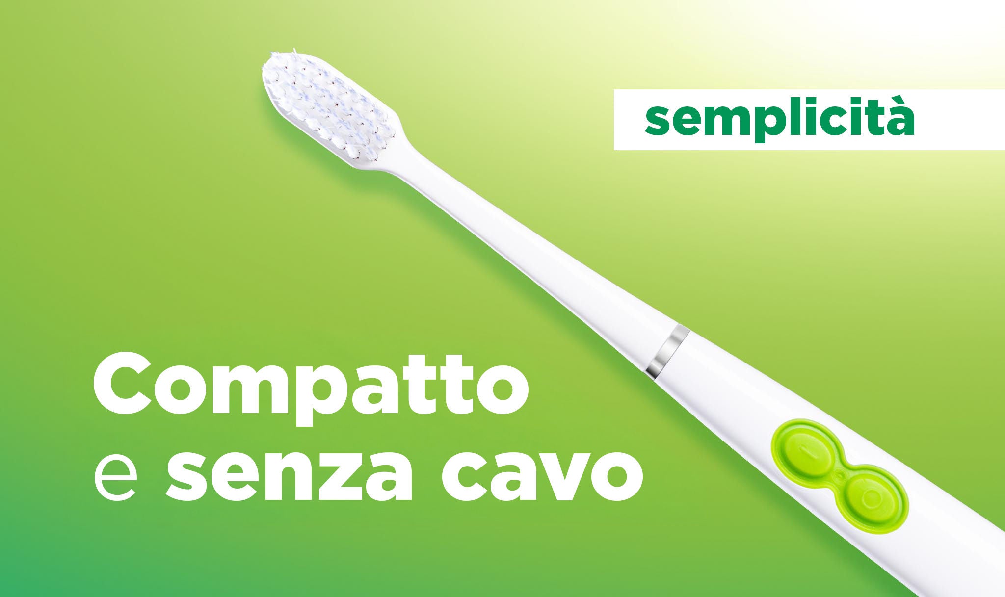 Compatto e senza cavo