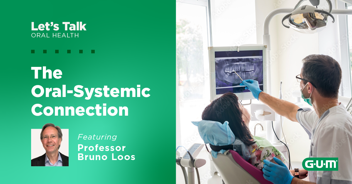 The Oral-Systemic Connection - Let's Talk Oral Health