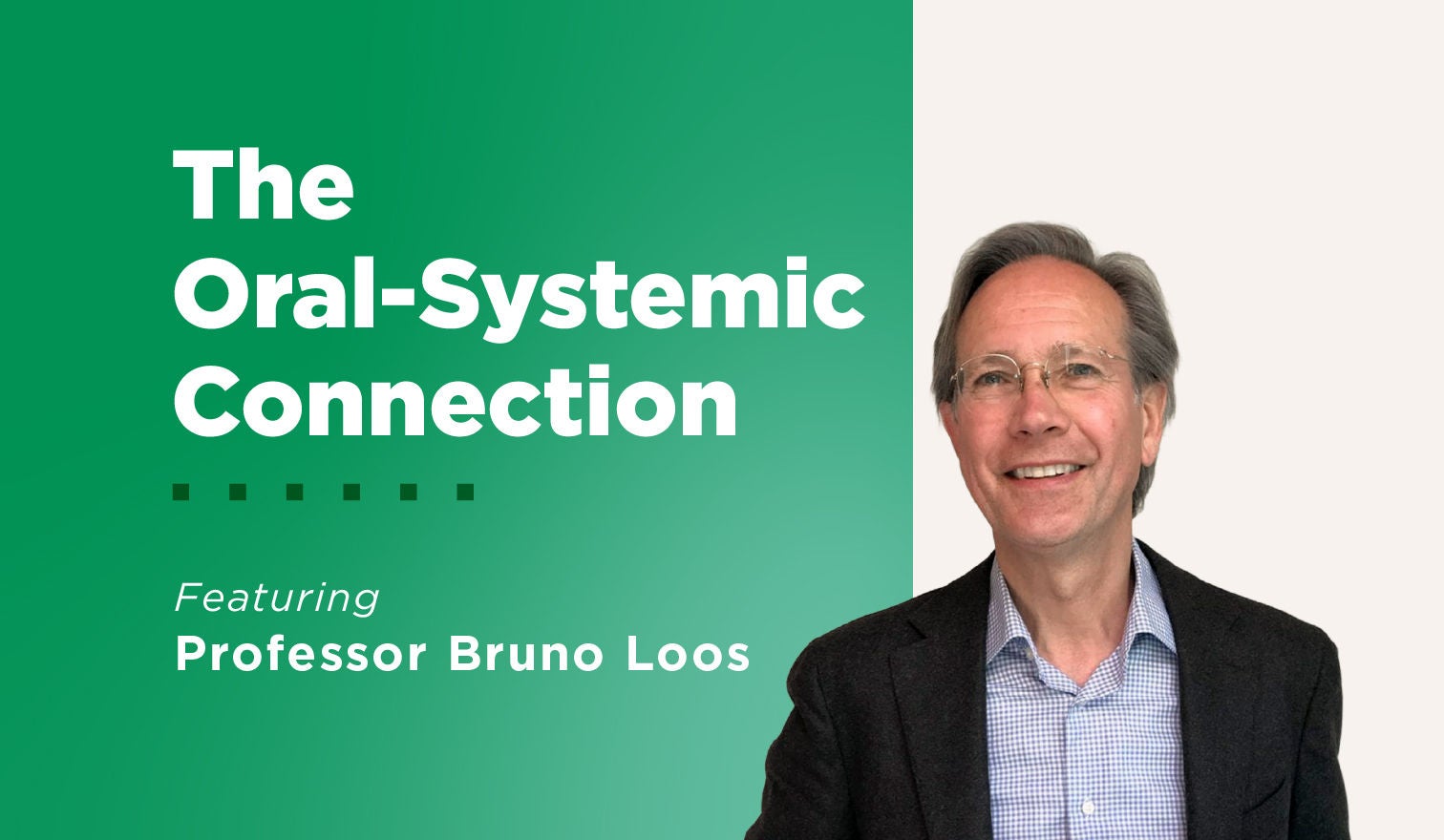 The Oral-Systemic Connection - Let's Talk Oral Health