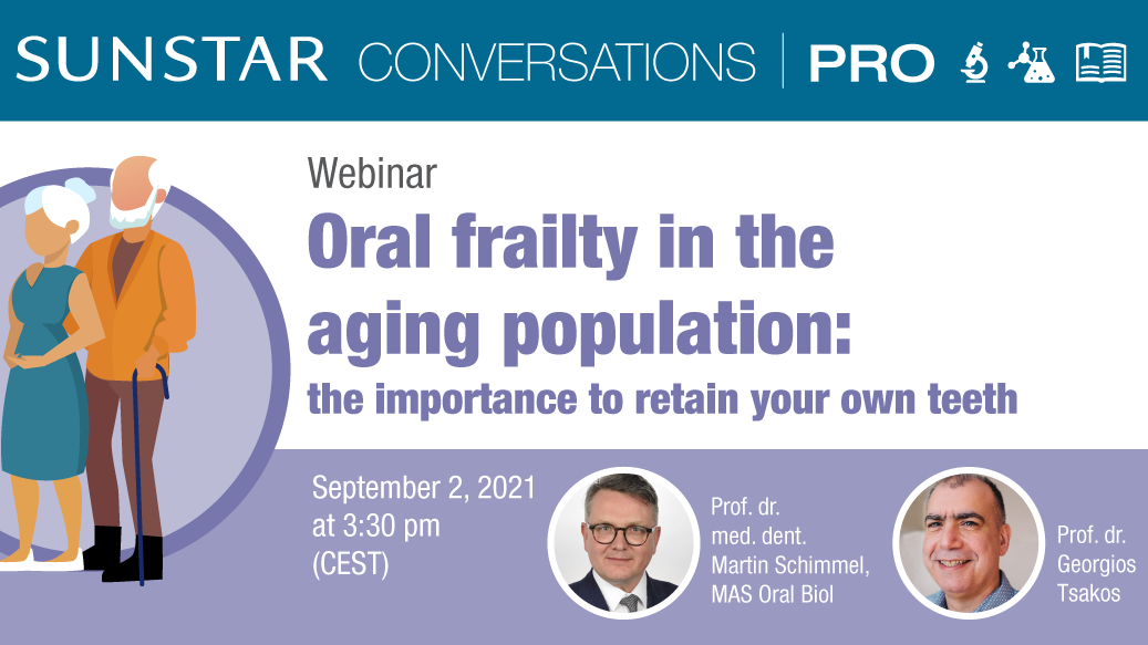 SUNSTAR Conversations PRO Webinar: Oral skörhet i åldrande befolkning