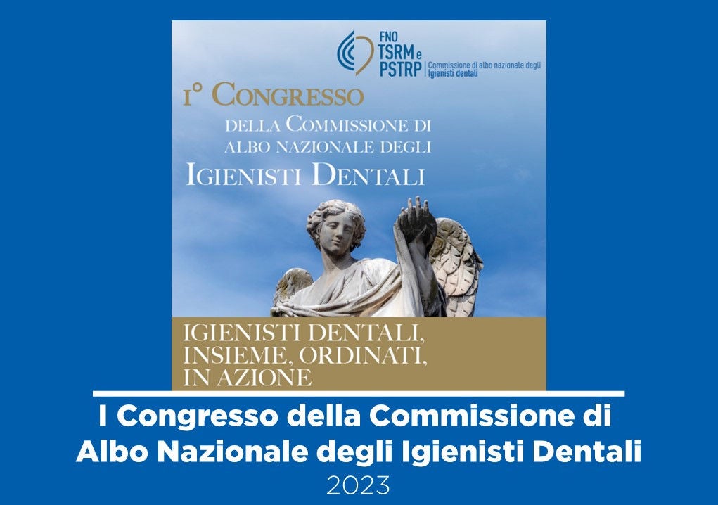 I Congresso della Commissione di albo nazionale degli Igienisti dentali