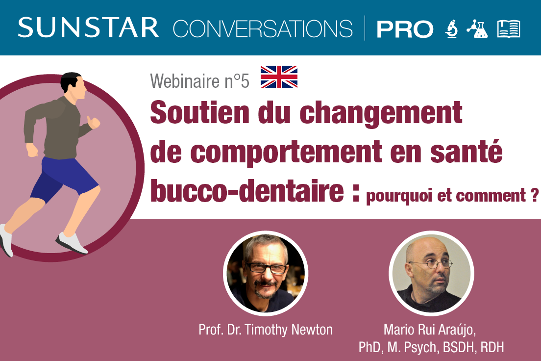 SUNSTAR Conversations Pro - Webinaire n°5 - Changement de comportement chez l'adulte